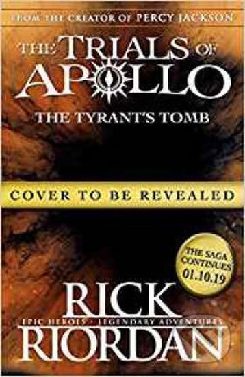 The Tyrant's Tomb (The Trials of Apollo Book 4) - Rick Riordan - kniha z kategorie Beletrie pro děti