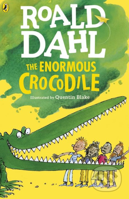 The Enormous Crocodile - Roald Dahl, Quentin Blake (ilustrácie) - kniha z kategorie Pro děti