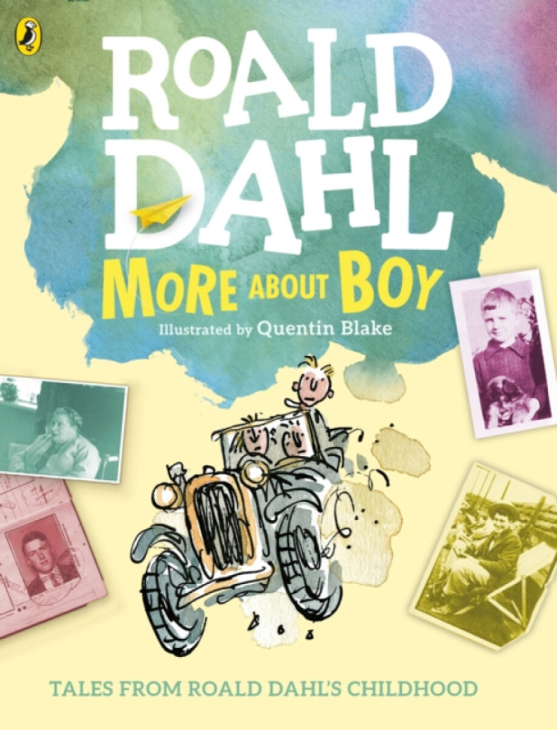 More About Boy (Tales of Childhood) - Roald Dahl, Quentin Blake (ilustrácie) - kniha z kategorie Beletrie pro děti