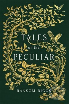 Tales of Peculiar - Ransom Riggs, Andrew Davidson (ilustrácie)