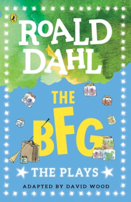 The BFG: The Plays - Roald Dahl - kniha z kategorie Pohádky