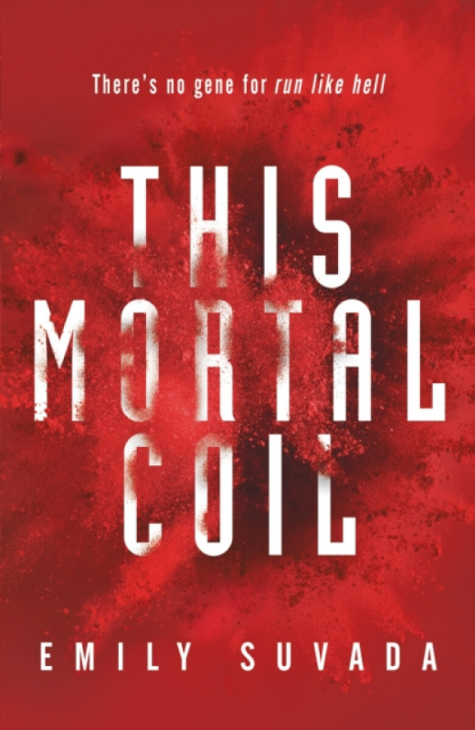 This Mortal Coil - Emily Suvada - kniha z kategorie Beletrie pro děti