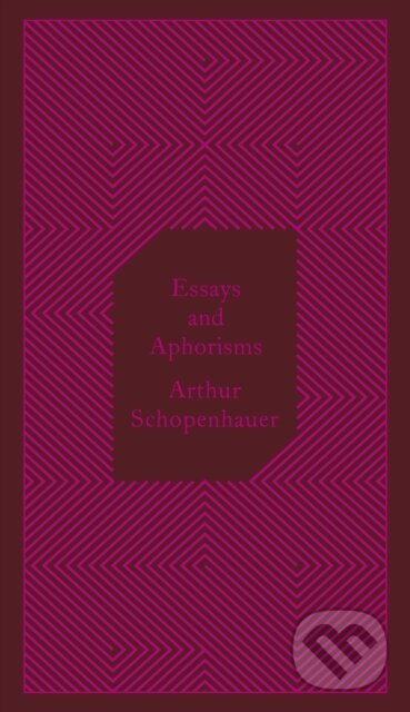 Essays and Aphorisms - Arthur Schopenhauer
