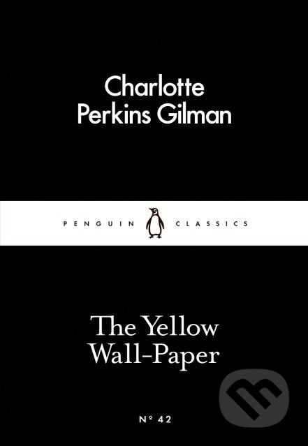 The Yellow Wall-Paper - Charlotte Perkins Gilman - kniha z kategorie Beletrie