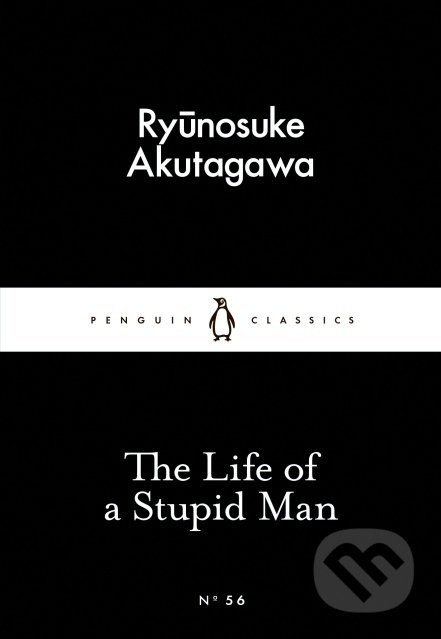 The Life of a Stupid Man - Ryunosuke Akutagawa - kniha z kategorie Beletrie
