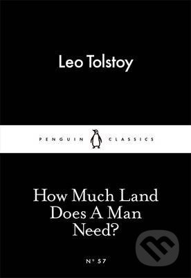 How Much Land Does A Man Need - Lev Nikolajevič Tolstoj - kniha z kategorie Beletrie