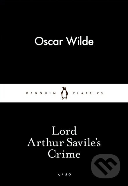 Lord Arthur Saviles Crime - Oscar Wilde - kniha z kategorie Beletrie
