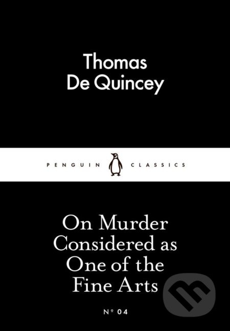 On Murder Considered As One Of The Fine Arts - Thomas De Quincey - kniha z kategorie Detektivky