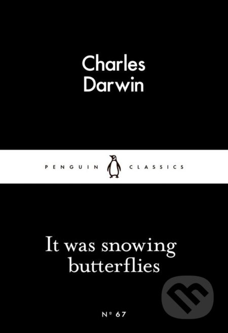 It Was Snowing Butterflies - Charles Darwin - kniha z kategorie Společenská beletrie