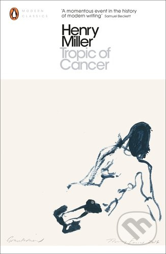 Tropic of Cancer - Henry Miller - kniha z kategorie Společenská beletrie