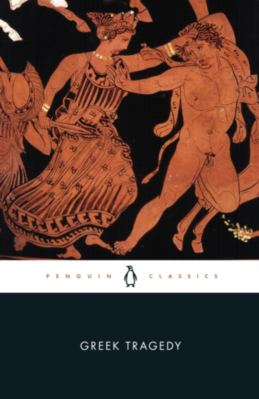 Greek Tragedy - Sofoklés, Eurípidés, Aeschylus