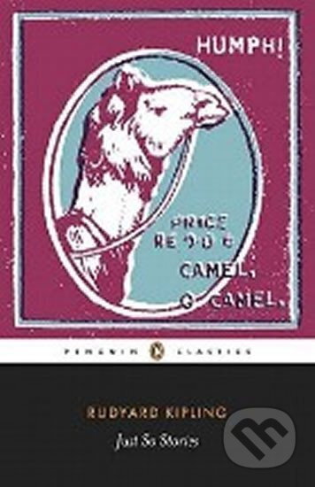 Just so Stories - Joseph Rudyard Kipling