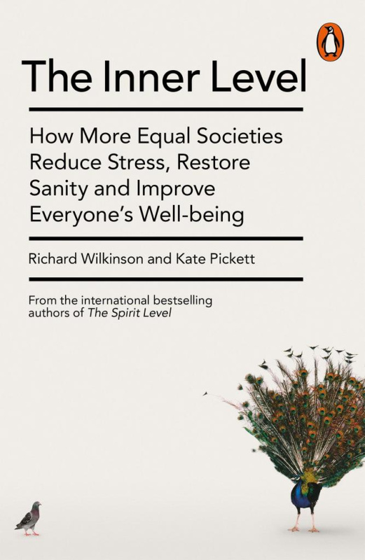 The Inner Level (How More Equal Societies Reduce Stress, Restore Sanity and Improve Everyone’s Well-being) - kniha z kategorie Humanitní a…