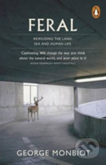 Feral - George Monbiot