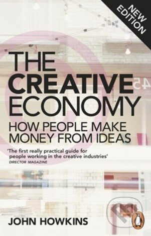 The Creative Economy (How People Make Money from Ideas) - kniha z kategorie Odborné a naučné