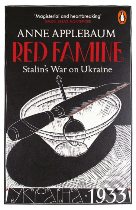 Red Famine (Stalin's War on Ukraine) - Anne Applebaum - kniha z kategorie Historie