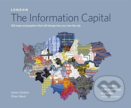 London: The Information Capital - James Cheshire - kniha z kategorie Historie