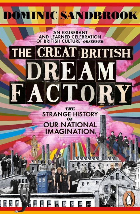 The Great British Dream Factory - Dominic Sandbrook - kniha z kategorie Historie