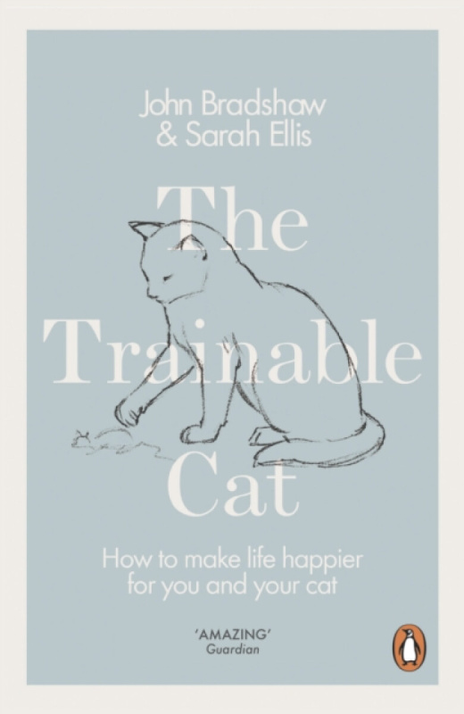The Trainable Cat (How to Make Life Happier for You and Your Cat) - kniha z kategorie Přírodní vědy a technika