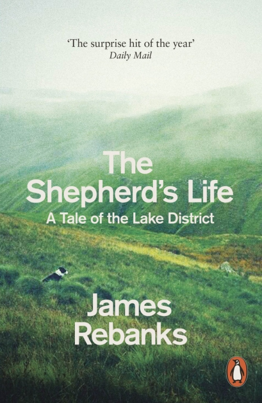 The Shepherd's Life (A Tale of the Lake District) - James Rebanks - kniha z kategorie Beletrie