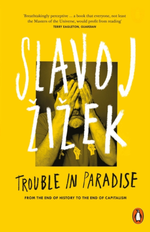 Trouble in Paradise - Slavoj Žižek - kniha z kategorie Podnikání