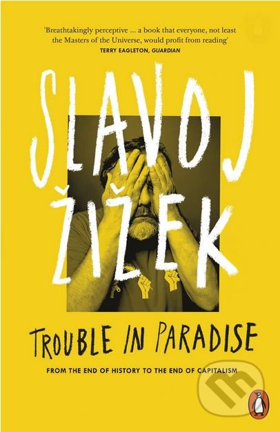 Trouble in Paradise - Slavoj Žižek - kniha z kategorie Podnikání