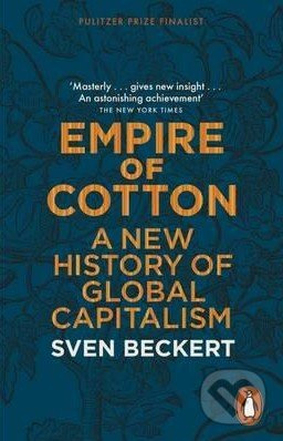 Empire of Cotton (A New History of Global Capitalism) - kniha z kategorie Odborné a naučné