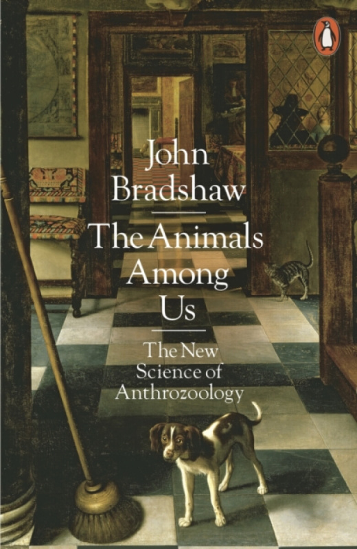 The Animals Among Us - John Bradshaw - kniha z kategorie Přírodní vědy a technika