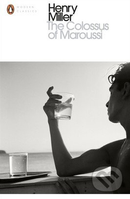 The Colossus of Maroussi - Henry Miller - kniha z kategorie Beletrie