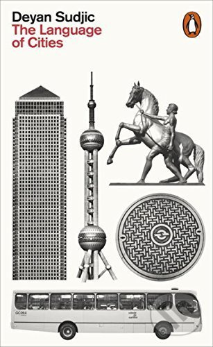 The Language of Cities - Deyan Sudjic - kniha z kategorie Architektura