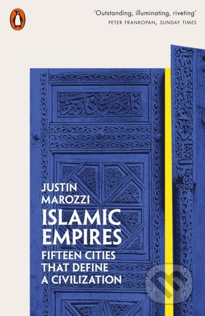 Islamic Empires (Fifteen Cities that Define a Civilization) - kniha z kategorie Historie