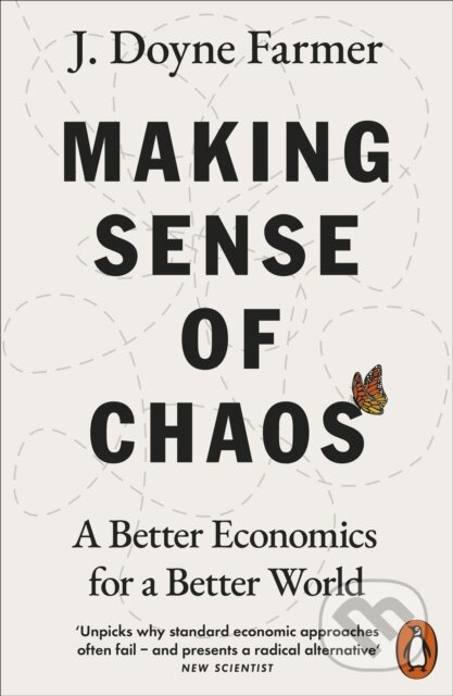 Making Sense of Chaos (A Better Economics for a Better World) - kniha z kategorie Ekonomie
