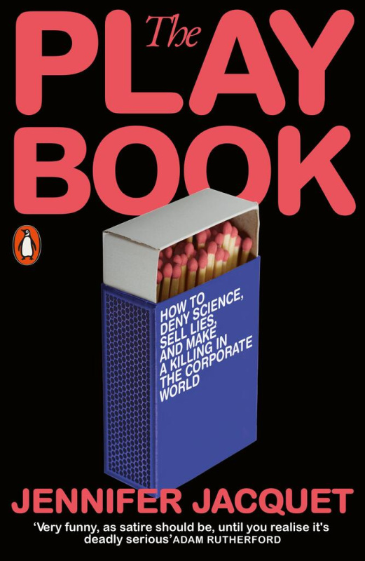 The Playbook (How to Deny Science, Sell Lies, and Make a Killing in the Corporate World) - kniha z kategorie Podnikání