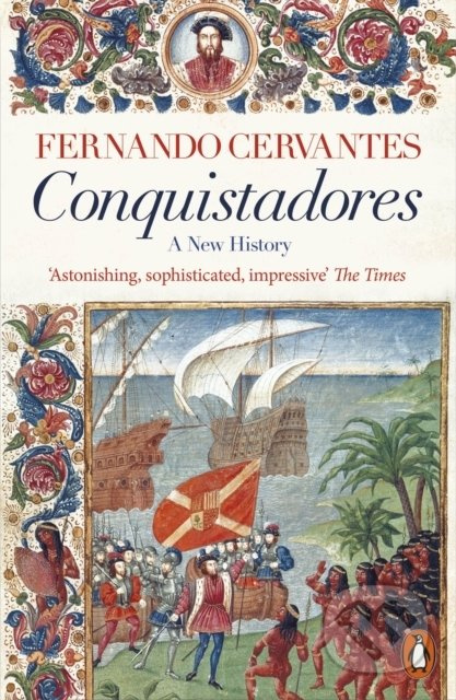 Conquistadores - Fernando Cervantes - kniha z kategorie Historie