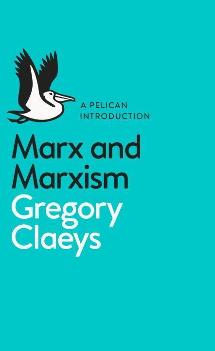 Marx and Marxism - Gregory Claeys - kniha z kategorie Humanitní a společenské vědy