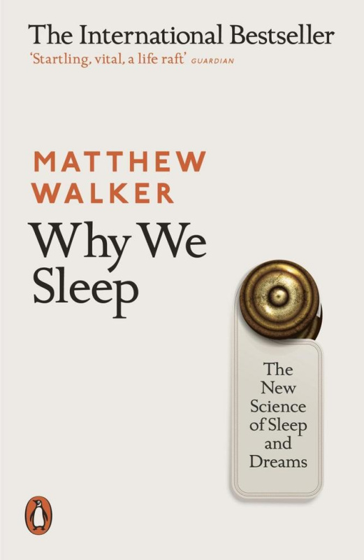 Why We Sleep (The New Science of Sleep and Dreams) - kniha z kategorie Psychologie