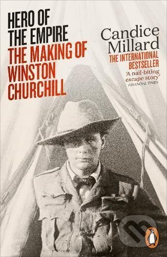 Hero of the Empire (The Making of Winston Churchill) - kniha z kategorie Životopisy