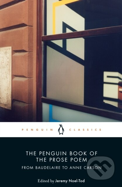The Penguin Book of the Prose Poem (From Baudelaire to Anne Carson) - kniha z kategorie Poezie