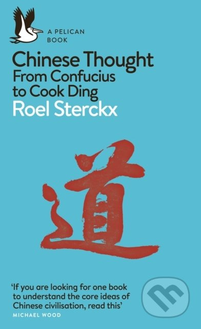 Chinese Thought (From Confucius to Cook Ding) - Roel Sterckx - kniha z kategorie Historie