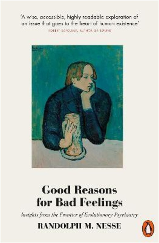 Good Reasons for Bad Feelings (Insights from the Frontier of Evolutionary Psychiatry) - kniha z kategorie Psychologie