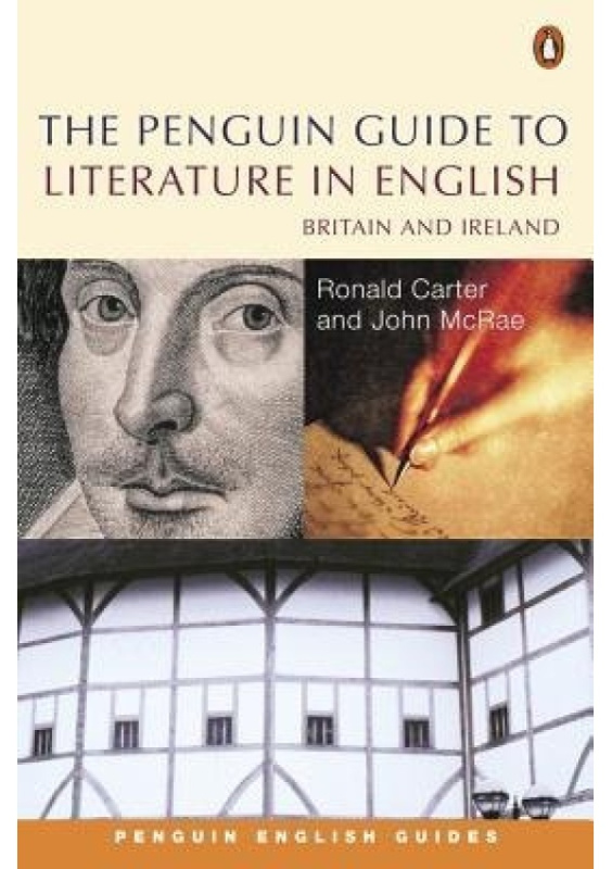 The Penguin Guide to Literature in English Britain And Ireland - Ronald Carter