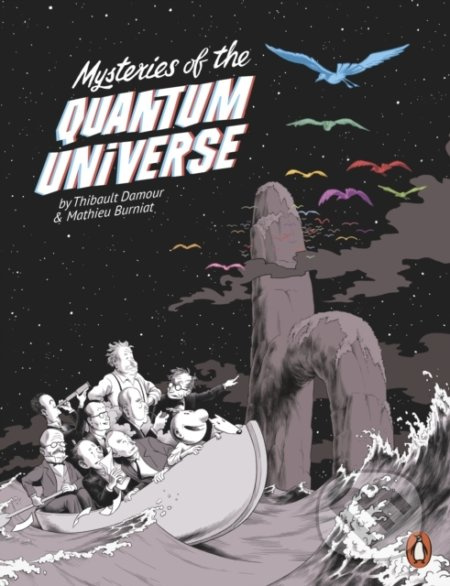 Mysteries of the Quantum Universe - Thibault Damour, Mathieu Burniat (ilustrácie) - kniha z kategorie Komiksy
