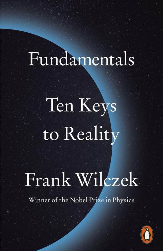 Fundamentals : Ten Keys to Reality - Frank Wilczek - kniha z kategorie Přírodní vědy a technika