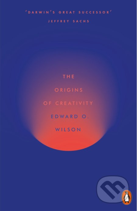 The Origins of Creativity - Edward O. Wilson - kniha z kategorie Humanitní a společenské vědy