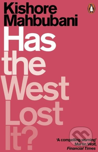 Has the West Lost It? - Kishore Mahbubani - kniha z kategorie Podnikání