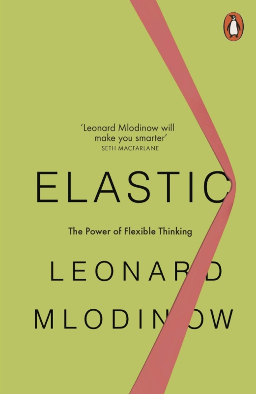 Elastic (The Power of Flexible Thinking) - Leonard Mlodinow - kniha z kategorie Psychologie