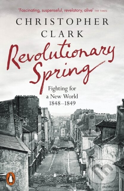 Revolutionary Spring (Fighting for a New World 1848-1849) - kniha z kategorie Historie