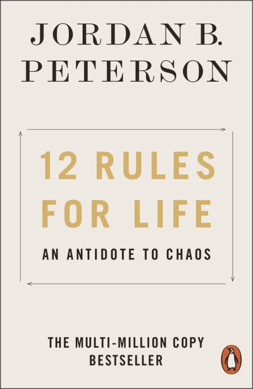 12 Rules for Life - Jordan B. Peterson