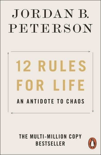 12 Rules for Life - Jordan B. Peterson