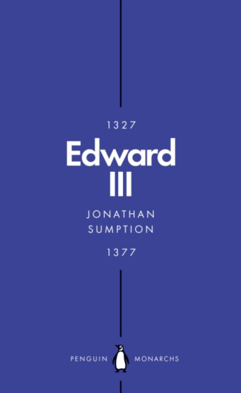 Edward III (Penguin Monarchs) (A Heroic Failure) - Jonathan Sumption,Edward III (Penguin Monarchs) (A Heroic Failure) - Jonathan Sumption - kniha z ka